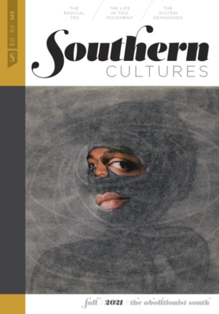 Southern Cultures: the Abolitionist South