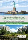 Conversations About Visiting and Managing the National Parks