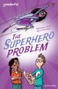 Readerful Independent Library: Oxford Reading Level 18: The Superhero Problem