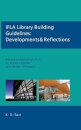 IFLA Library Building Guidelines: Developments & Reflections