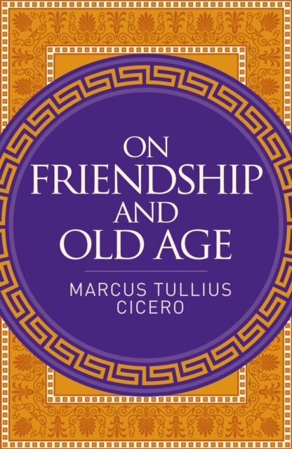 On Friendship and Old Age