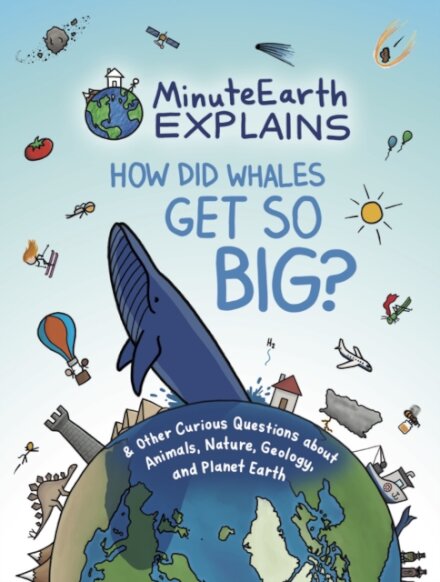 MinuteEarth Explains