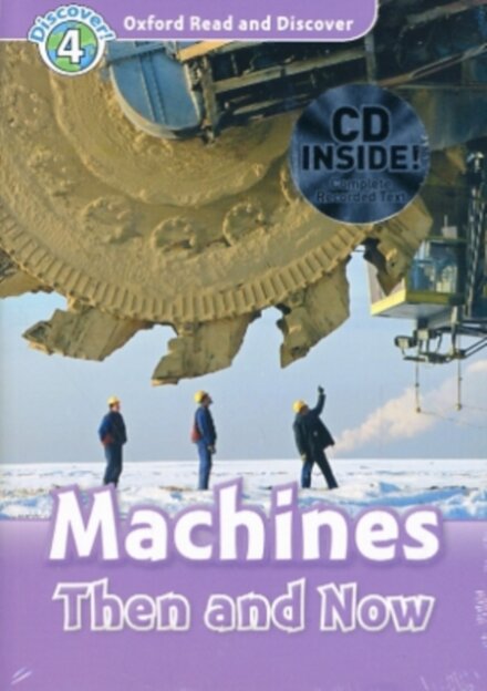 Oxford Read and Discover 4: Machines Then and Now Audio CD Pack
