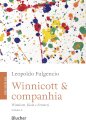 Winnicott E Companhia V.2: Winnicott, Klein E Ferenczi