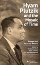 Hyam Plutzik and the Mosaic of Time