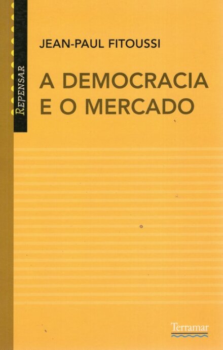 A Democracia e o Mercado