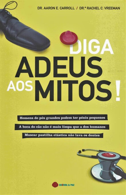 Diga Adeus Aos Mitos!
