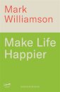 Make Life Happier