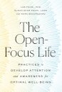 The Open-Focus Life