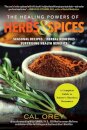 The Healing Powers of Herbs and Spices
