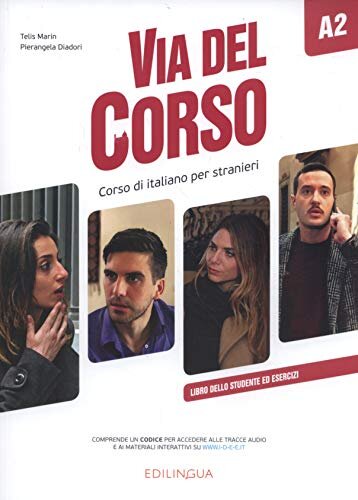 Via del Corso A2- Libro dello studente ed esercizi - 256 pages