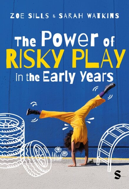The Power of Risky Play in the Early Years