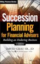 Succession Planning for Financial Advisors, + Website