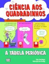 Ciência aos Quadradinhos: A Tabela Periódica