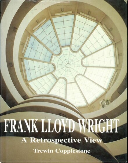 Frank Lloyd Wright - a retrospective view