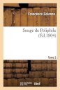 Songe de Poliphile. Tome 2