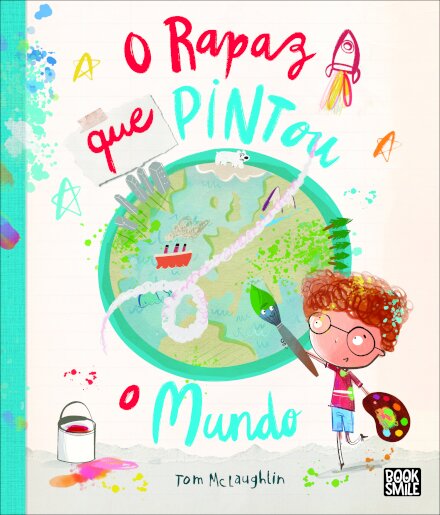 O Rapaz Que Pintou o Mundo