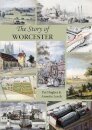 The Story of Worcester