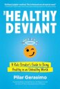 The Healthy Deviant