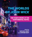 The Worlds of John Wick