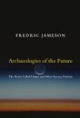 Archaeologies of the Future : The Desire Called Utopia and Other Science Fictions