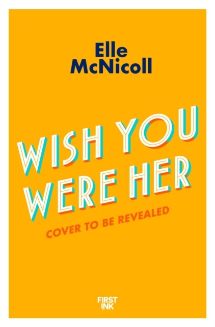 Wish You Were Her