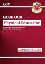 GCSE Physical Education OCR Revision Guide (with Online Edition and Quizzes)