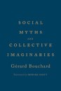 Social Myths and Collective Imaginaries
