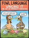 Fowl Language: Winging It