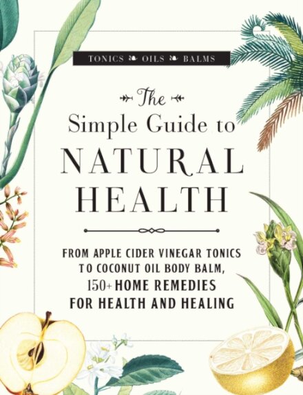 The Simple Guide to Natural Health
