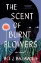 The Scent of Burnt Flowers