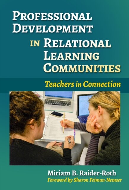 Professional Development in Relational Learning Communities