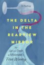 The Delta in the Rearview Mirror