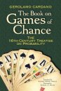 The Book on Games of Chance: The 16th Century Treatise on Probability