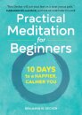 Practical Meditation for Beginners