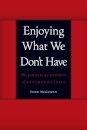 Enjoying What We Don't Have