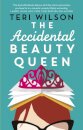 The Accidental Beauty Queen