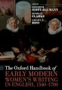 The Oxford Handbook of Early Modern Women's Writing in English, 1540-1700