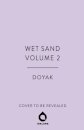 Wet Sand, Volume 2