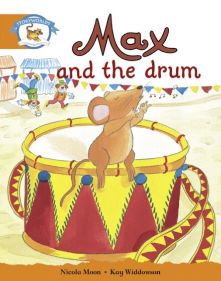 Literacy Edition Storyworlds Stage 4, Animal World, Max and the Drum