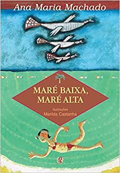 Maré Baixa, Maré Alta