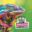 The World's Most Amazing Animals