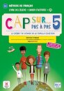 Cap sur... pas a pas 5 - Edition hybride - Livre de l'eleve + Cahier d'activites + audio MP3. A2