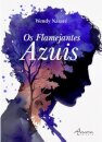 Os Flamejantes Azuis