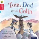 Oxford Reading Tree Traditional Tales: Level 4: Tom, Dad and Colin