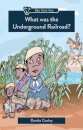 What was the Underground Railroad?