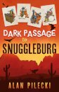 Dark Passage to Snuggleburg