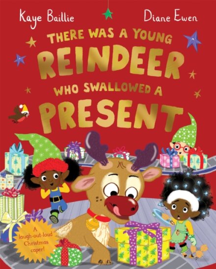 There Was A Young Reindeer Who Swallowed A Present