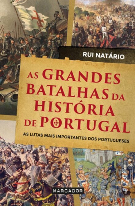 As Grandes Batalhas Da Historia De Portugal
