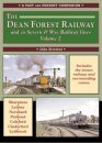 The Dean Forest Railway and ex-Severn & Wye Railway Lines Volume 2 (A Past and Present Companion)